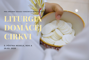 Liturgia domácej Cirkvi - 5. pôstna nedeľa